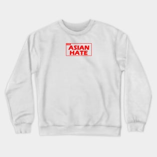 StopAsianHate Crewneck Sweatshirt